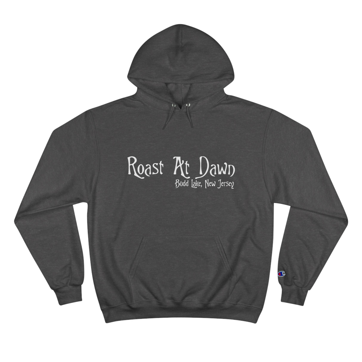 Champion Hoodie - Roast At Dawn