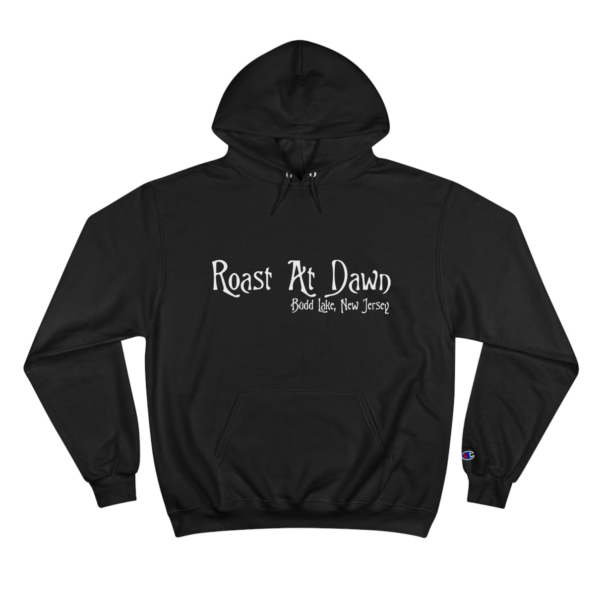 Champion Hoodie - Roast At Dawn